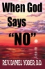 Premium Booklet (En Español): When God Says No